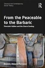 From the Peaceable to the Barbaric