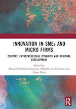 Innovation in SMEs and Micro Firms