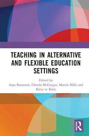 Teaching in Alternative and Flexible Education Settings