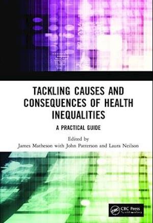 Tackling Causes and Consequences of Health Inequalities