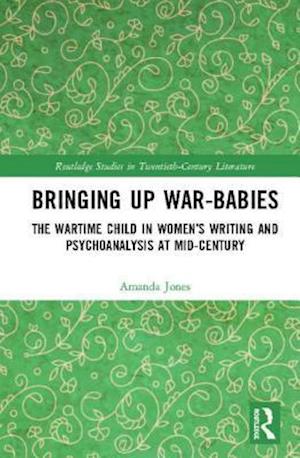 Bringing Up War-Babies