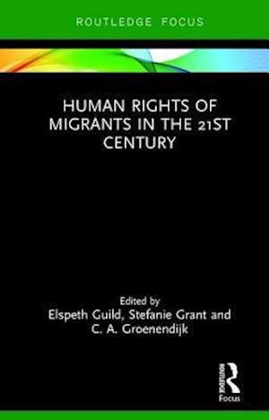Human Rights of Migrants in the 21st Century