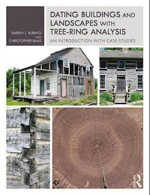 Dating Buildings and Landscapes with Tree-Ring Analysis