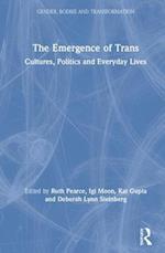 The Emergence of Trans
