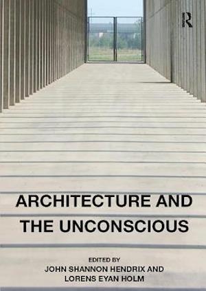 Architecture and the Unconscious