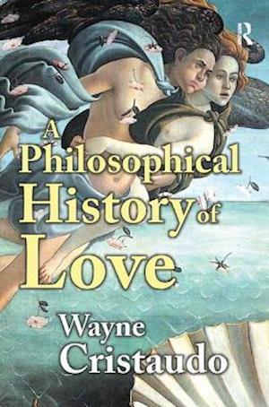 A Philosophical History of Love