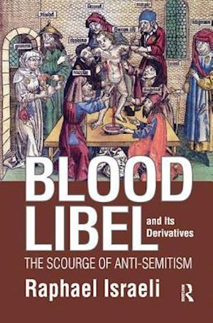 Blood Libel and Its Derivatives