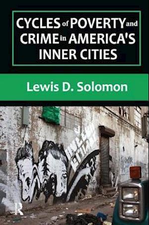 Cycles of Poverty and Crime in America's Inner Cities