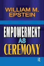 Empowerment as Ceremony