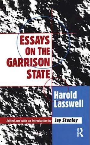 Essays on the Garrison State