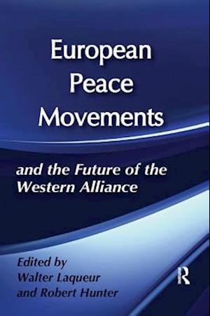 European Peace Movements and the Future of the Western Alliance