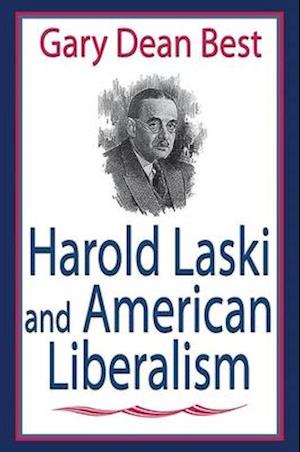 Harold Laski and American Liberalism