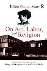 On Art, Labor, and Religion
