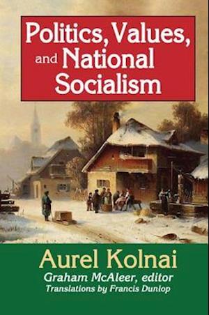 Politics, Values, and National Socialism