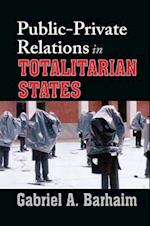 Public-private Relations in Totalitarian States