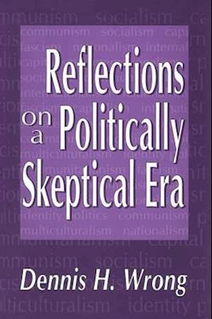 Reflections on a Politically Skeptical Era