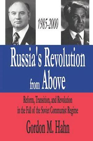 Russia's Revolution from Above, 1985-2000