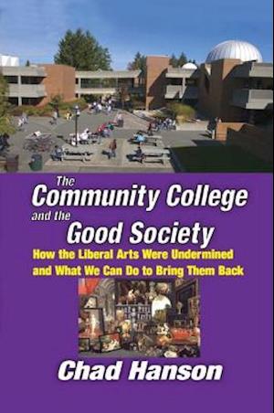 The Community College and the Good Society