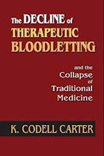 The Decline of Therapeutic Bloodletting and the Collapse of Traditional Medicine
