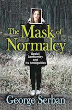 The Mask of Normalcy