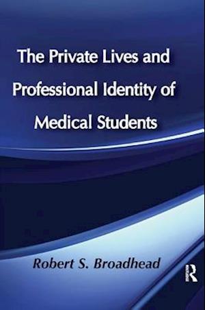 The Private Lives and Professional Identity of Medical Students