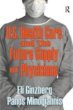 U.S. Healthcare and the Future Supply of Physicians