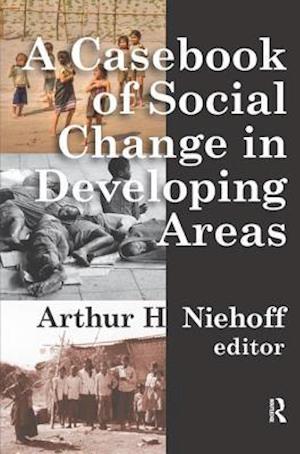 Casebook of Social Change in Developing Areas