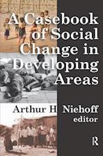 A Casebook of Social Change in Developing Areas