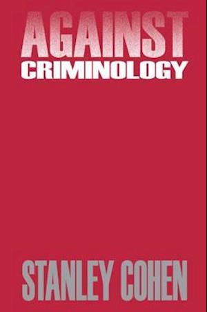 Against Criminology