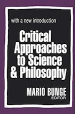 Critical Approaches to Science & Philosophy with a new introduction