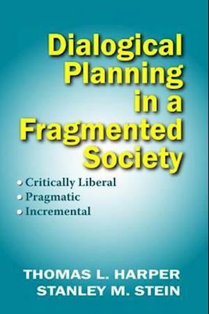 Dialogical Planning in a Fragmented Society