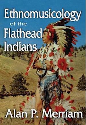 Ethnomusicology of the Flathead Indians