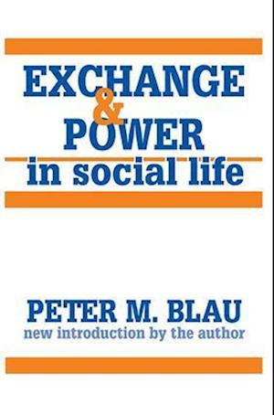 Exchange and Power in Social Life