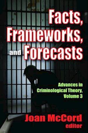 Facts, Frameworks, and Forecasts