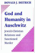 God and Humanity in Auschwitz