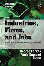 Industries, Firms, and Jobs