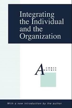 Integrating the Individual and the Organization