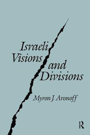 Israeli Visions and Divisions