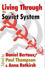 Living Through the Soviet System