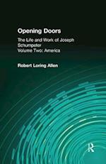 Opening Doors: Life and Work of Joseph Schumpeter