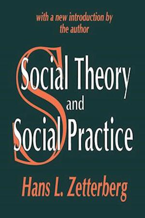 Social Theory and Social Practice