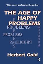 The Age of Happy Problems