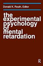 The Experimental Psychology of Mental Retardation