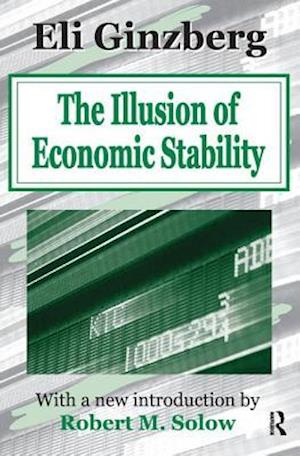 The Illusion of Economic Stability