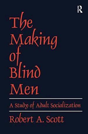 The Making of Blind Men