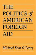 The Politics of American Foreign Aid
