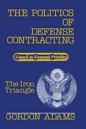 The Politics of Defense Contracting