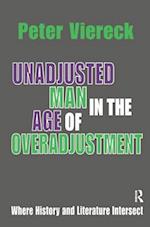 Unadjusted Man in the Age of Overadjustment