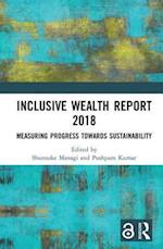 Inclusive Wealth Report 2018