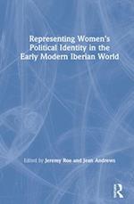 Representing Women’s Political Identity in the Early Modern Iberian World